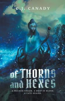 Of Thorns and Hexes