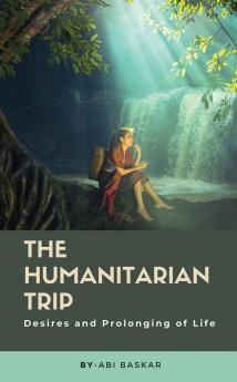 The Humanitarian Trip