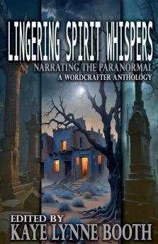 Lingering Spirit Whispers