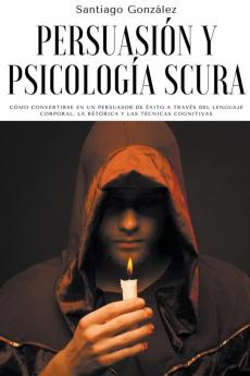 Persuasi&#243;n y psicolog&#237;a oscura