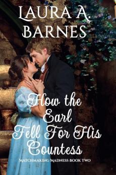 How the Earl Fell for His Countess
