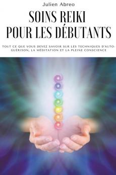 Soins Reiki pour les d&#233;butants