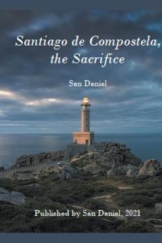 Santiago de Compostela the Sacrifice