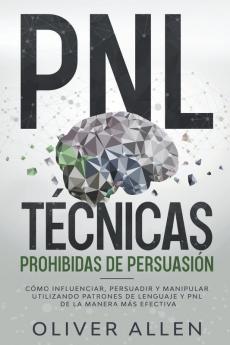 PNL T&#233;cnicas prohibidas de Persuasi&#243;n