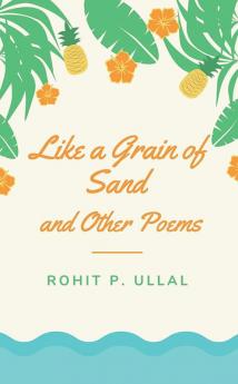 Like a Grain of Sand and other poems