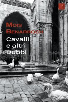 Cavalli e altri Dubbi