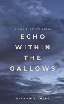 Echo Within the Gallows