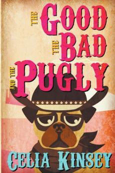 The Good the Bad and the Pugly