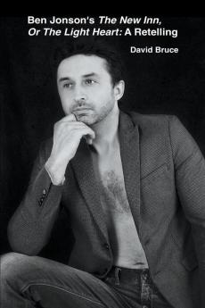 Ben Jonson's  The New Inn Or The Light Heart