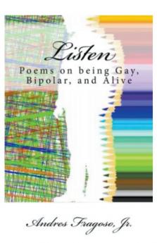 Listen Poems on being Gay Bipolar and Alive