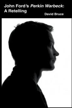 John Ford's Perkin Warbeck