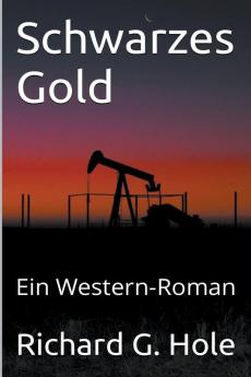 Schwarzes Gold