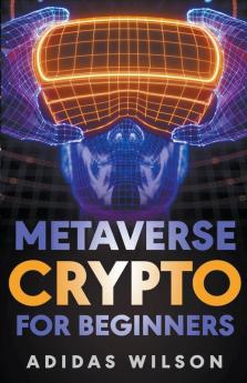 Metaverse Crypto For Beginners