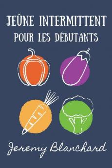 Je&#251;ne intermittent pour les d&#233;butants