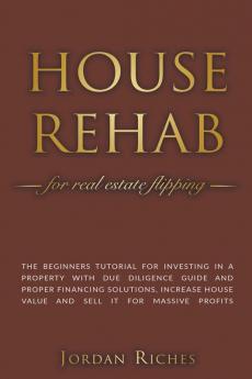 House Rehab for Real Estate Flipping
