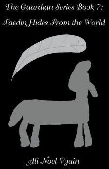 Faedin Hides From the World