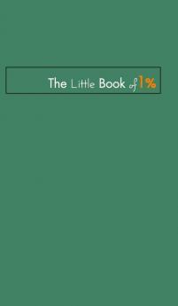 The Little Book of One Percent.