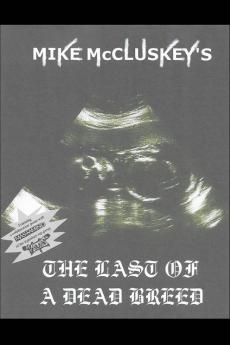 The Last Of A Dead Breed