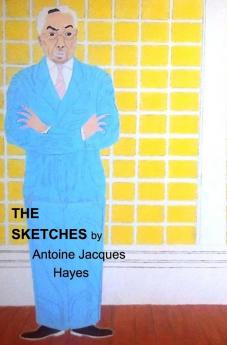 The Sketches 2023 by Antoine Jacques Hayes