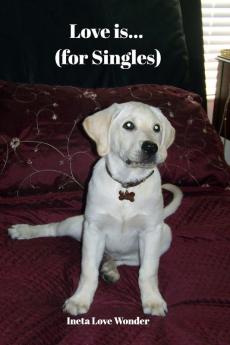 Love is (for Singles)