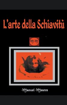 L'arte della schiavit��
