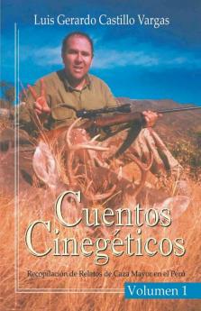 Cuentos Cineg��ticos Vol I