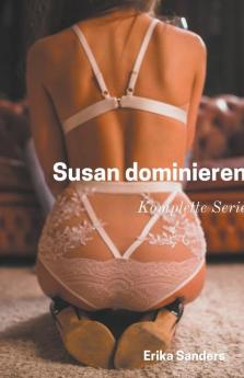 Susan Dominieren. Komplette Serie