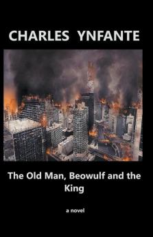 The Old Man Beowulf and the King