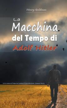 La Macchina del Tempo di Adolf Hitler