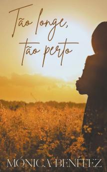 Tão longe, tão perto (Portuguese Edition)