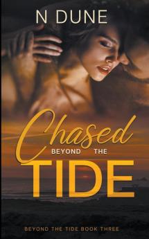 Chased Beyond the Tide