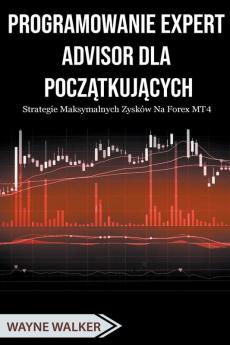 Programowanie Expert Advisor dla Pocz��tkuj��cych