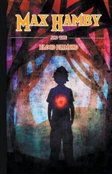Max Hamby and the Blood Diamond