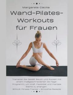 Wand-Pilates-Workouts für Frauen