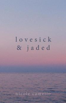 Lovesick & Jaded
