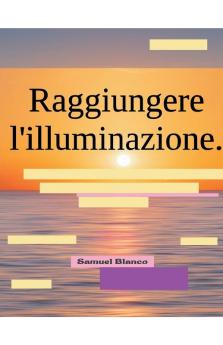Raggiungere l'illuminazione.