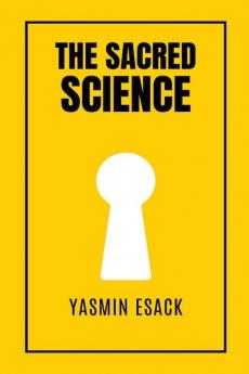 The Sacred Science