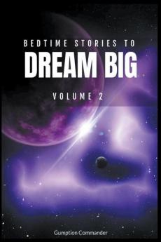 Bedtime Stories To Dream Big Volume 2