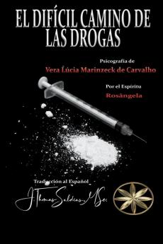 El Difícil Camino de las Drogas (Spanish Edition)