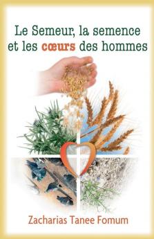 Le Semeur La Semence et Les Coeurs Des Hommes