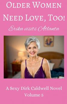 Older Women need Love too! Erika visits Atlanta