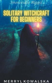 Solitary Witchcraft for Beginners