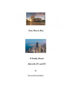 From There to Here - A Family Memoir