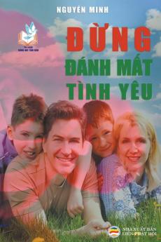Đừng Đánh Mất Tình Yêu (Vietnamese Edition)