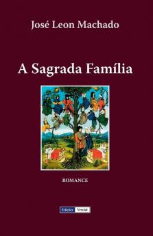 A Sagrada Família (Cenas Da Vida Académica) (Portuguese Edition)