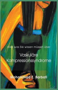 Vaskul��re Kompressionssyndrome - Was Sie wissen m��ssen