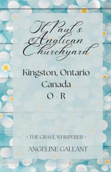 St. Paul's Anglican Churchyard O - R