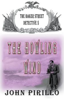 The Baker Street Detective 5 The Howling Wind