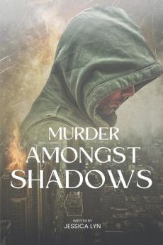 Murder Amongst Shadows