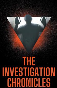 The Investigation Chronicles